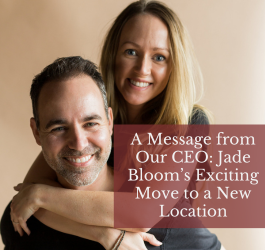 A Message from Our CEO: Jade Bloom’s Exciting Move to a New Location