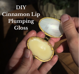 DIY Cinnamon Lip Plumping Gloss (All-Natural, Hydrating, & Easy to Make)