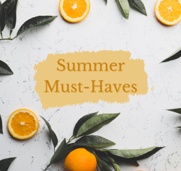 Must-Haves for the Best Summer Experience